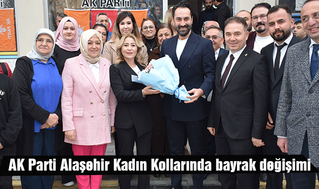 AK Parti Alaşehir Kadın Kollarında bayrak değişimi