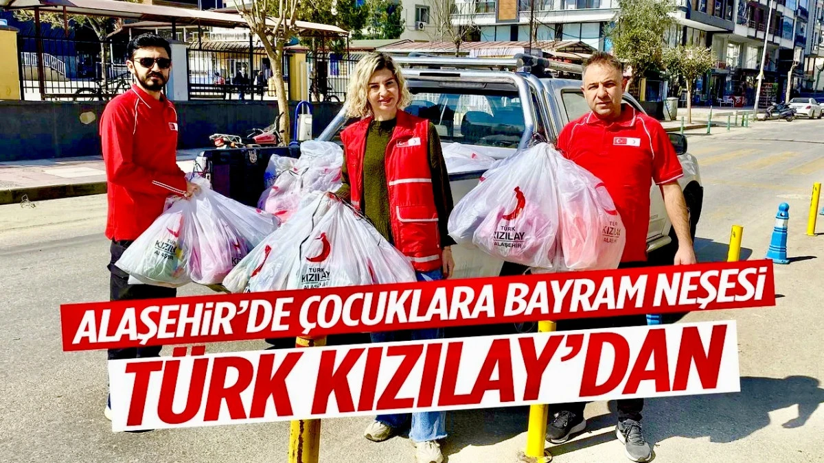 Alaşehir&rsquo;de 800 &Ccedil;ocuğa Bayram Sevinci: Kızılay&rsquo;dan Anlamlı Yardım