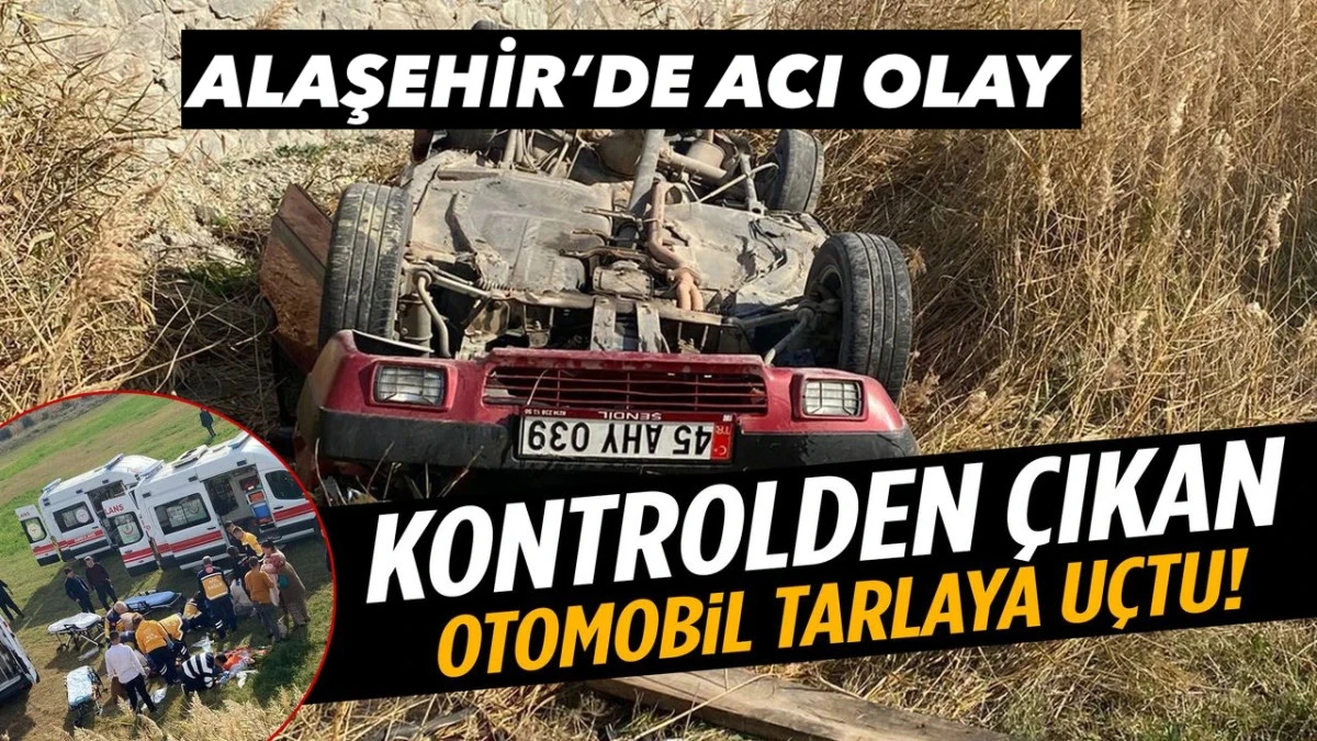 Alaşehir‘de iki çocuk annesi kadın kazada hayatını kaybetti