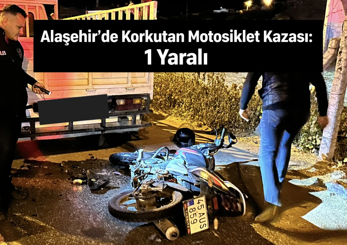 ALAŞEHİR&rsquo;DE KORKUTAN KAZA: 1 YARALI