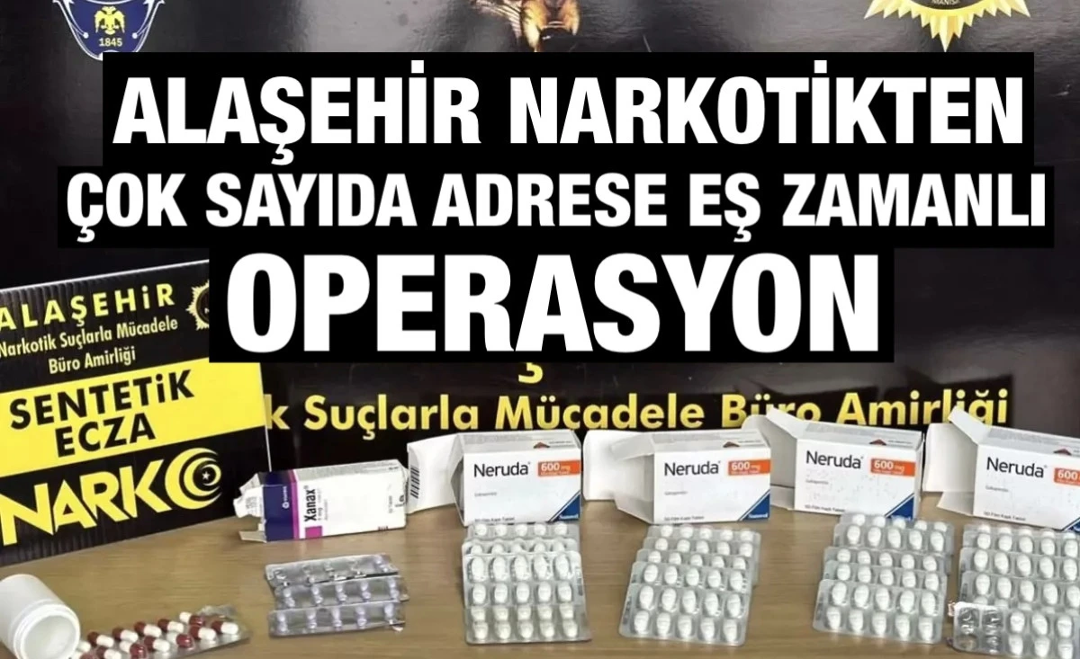 Alaşehir&rsquo;de Polis Ekiplerinden &Ccedil;ok Sayıda Adrese Eş Zamanlı Operasyon: 5 Tutuklama 