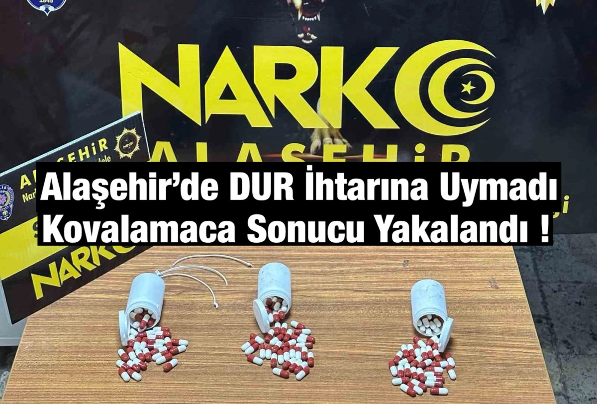 Alaşehir&rsquo;de Polisin &ldquo;Dur&rdquo; İhtarına Uymadı: 20 yaşındaki şahıs 170 Hapla yakalandı 