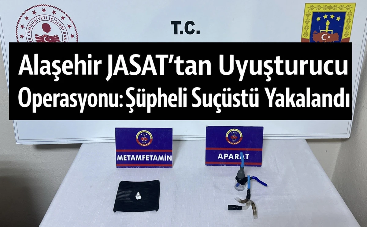 Alaşehir&rsquo;de Uyuşturucu Tacirlerine JASAT Darbesi: 1 Tutuklama 