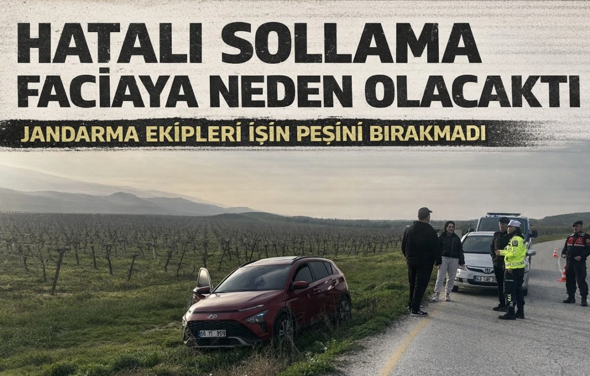 Hatalı Sollama Faciaya Neden Olacaktı: Jandarma Ekipleri İşin Peşini Bırakmadı 