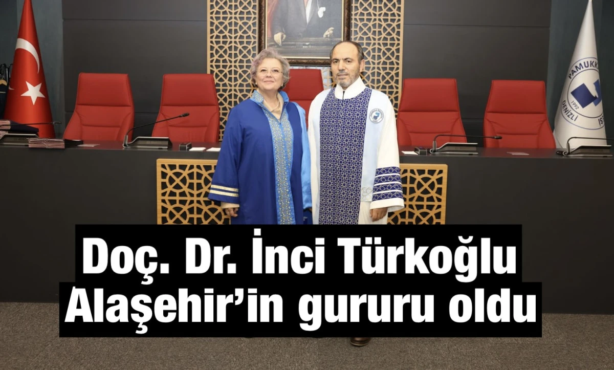 İnci T&uuml;rkoğlu, Do&ccedil;ent Kadrosuna Atanarak Alaşehir&rsquo;in Gururu Oldu  